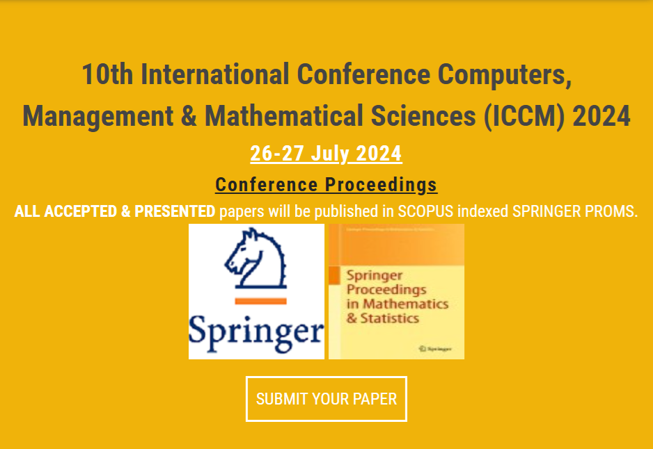 10th International Conference on Computers, Management & Mathematical Sciences (ICCM) 2024