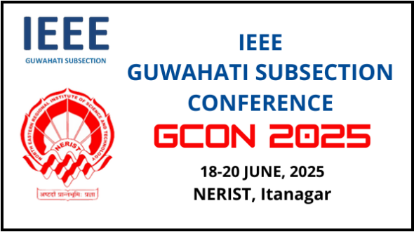 GCON 2025: flagship international biennial conference of the IEEE Guwahati