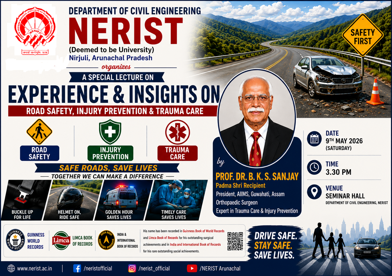 Special Lecture on “Experience and Insights on Road Safety, Injury Prevention and Trauma Care” by Padma Shri Prof. Dr. B. K. S. Sanjay (President, AIIMS Guwahati, Assam; Orthopaedic Surgeon) on May 09, 2026 at the Department of Civil Engineering, NERIST, Nirjuli, Arunachal Pradesh